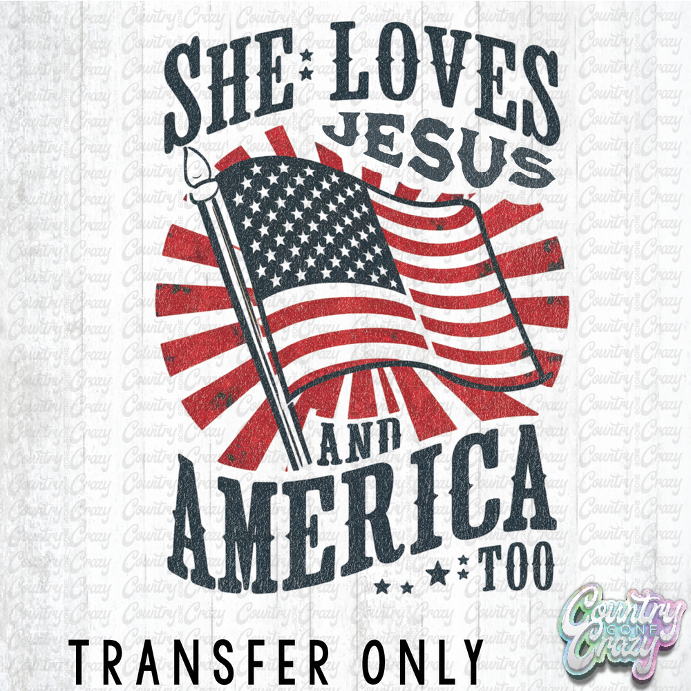 HT4389 • SHE LOVES JESUS AND AMERICA-Country Gone Crazy-Country Gone Crazy