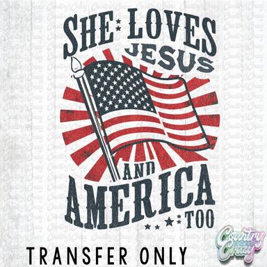 HT4389 • SHE LOVES JESUS AND AMERICA-Country Gone Crazy-Country Gone Crazy