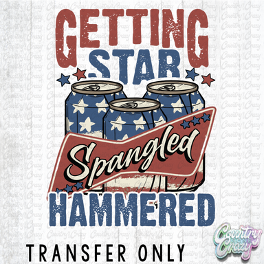 HT4393 • GETTING STAR SPRANGLED AND HAMMERED-Country Gone Crazy-Country Gone Crazy