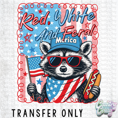 HT4436 • RED WHITE AND FEREL-Country Gone Crazy-Country Gone Crazy