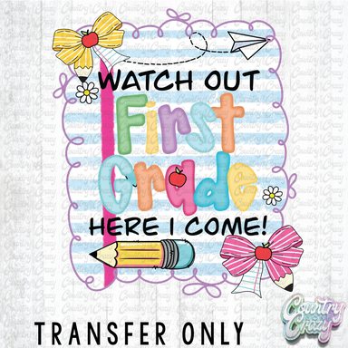 HT4461 • WATCH OUT FIRST GRADE-Country Gone Crazy-Country Gone Crazy