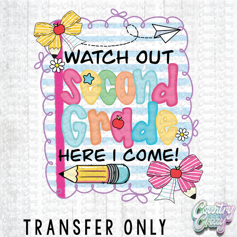 HT4462 • WATCH OUT SECOND GRADE-Country Gone Crazy-Country Gone Crazy