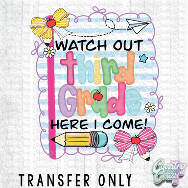 HT4463 • WATCH OUT THIRD GRADE-Country Gone Crazy-Country Gone Crazy