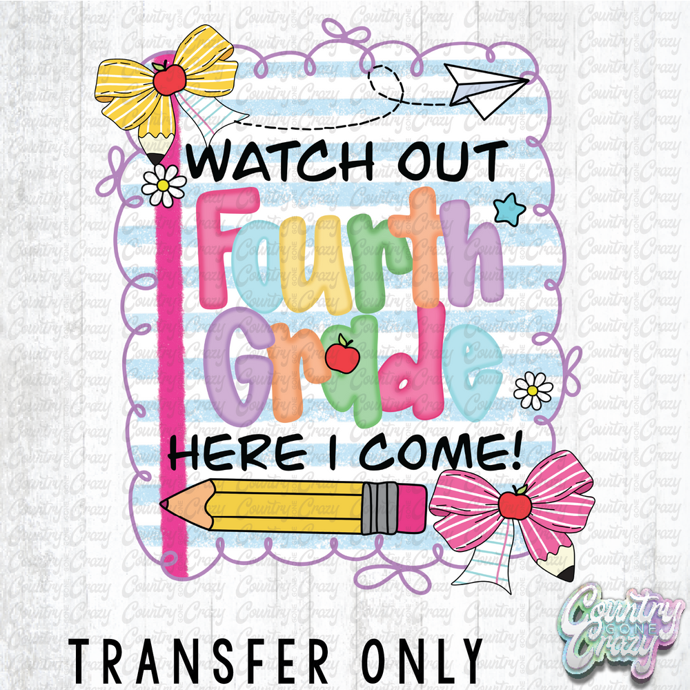 HT4464 • WATCH OUT FOURTH GRADE-Country Gone Crazy-Country Gone Crazy