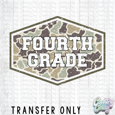 HT4484 • DUCK CAMO FOURTH GRADE-Country Gone Crazy-Country Gone Crazy