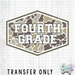 HT4484 • DUCK CAMO FOURTH GRADE-Country Gone Crazy-Country Gone Crazy