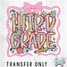HT4524 • RAINBOW SKETCH THIRD GRADE-Country Gone Crazy-Country Gone Crazy