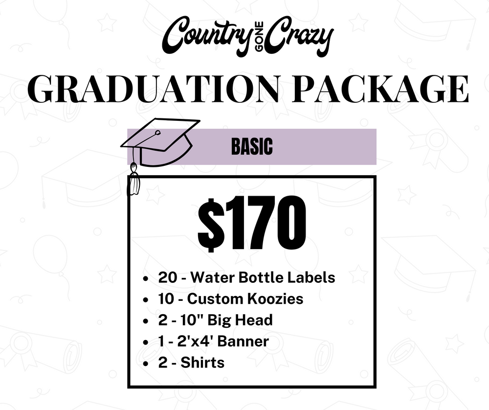 BASIC GRADUATION PACKAGE-Country Gone Crazy-Country Gone Crazy