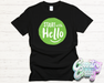 Start with Hello - T-Shirt-Country Gone Crazy-Country Gone Crazy