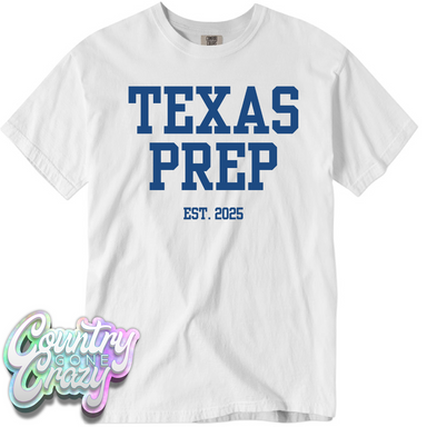 Texas Prep // Comfort Colors // White-Country Gone Crazy-Country Gone Crazy