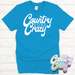 Country Gone Crazy // T-Shirt-Country Gone Crazy-Country Gone Crazy