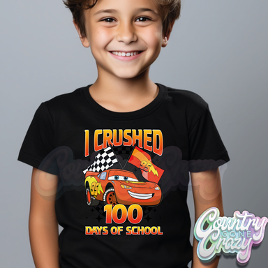 I CRUSHED 100 DAYS OF SCHOOL / CARS - T-Shirt-Country Gone Crazy-Country Gone Crazy