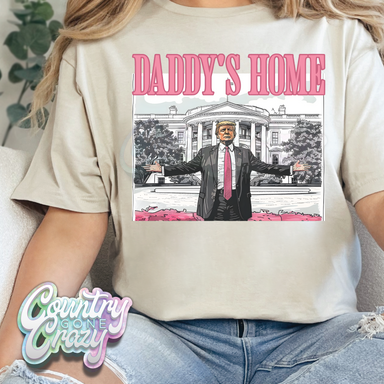 Trump // Daddy's Home //-Country Gone Crazy-Country Gone Crazy