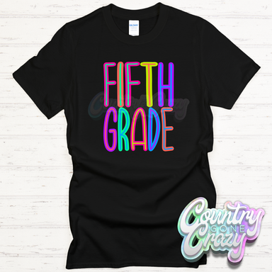 Fifth Grade Bright T-Shirt-Country Gone Crazy-Country Gone Crazy