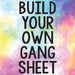 Build Your Own Gang Sheet-Country Gone Crazy-Country Gone Crazy