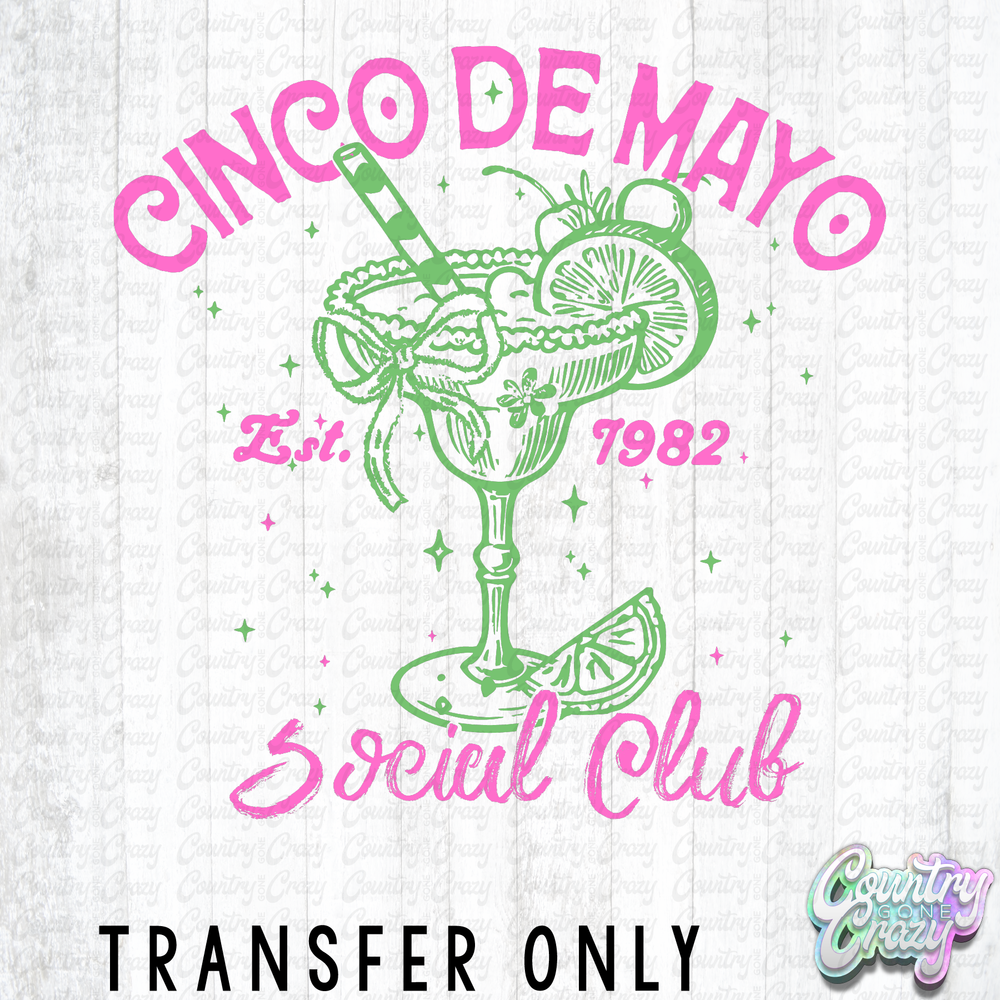 HT5381 • CINCO DE MAYO SOCIAL CLUB-Country Gone Crazy-Country Gone Crazy