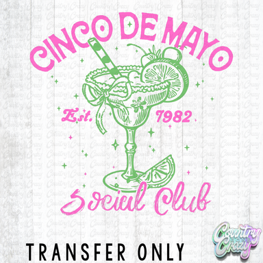 HT5381 • CINCO DE MAYO SOCIAL CLUB-Country Gone Crazy-Country Gone Crazy