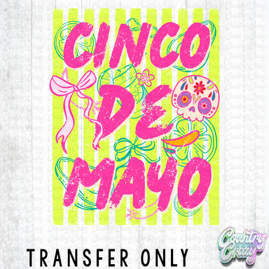 HT5462 • CINCO DE MAYO STRIPED-Country Gone Crazy-Country Gone Crazy