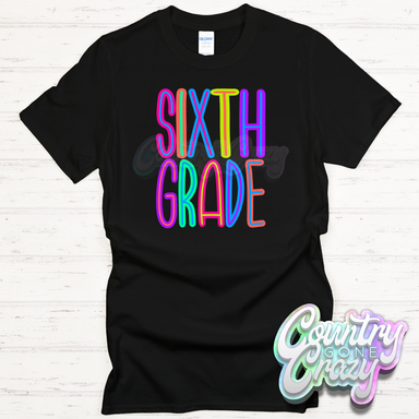 Sixth Grade Bright T-Shirt-Country Gone Crazy-Country Gone Crazy