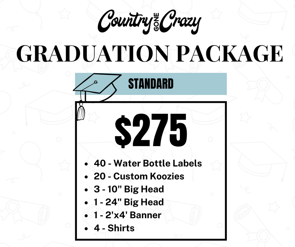 STANDARD GRADUATION PACKAGE-Country Gone Crazy-Country Gone Crazy