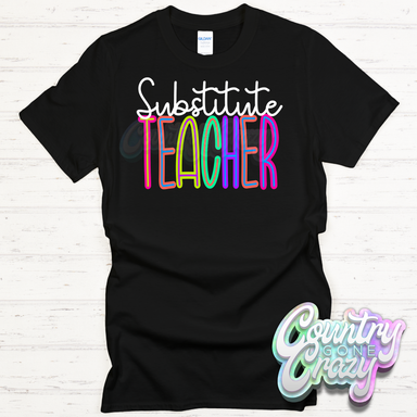 Substitue Teacher Bright T-Shirt-Country Gone Crazy-Country Gone Crazy