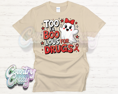 Too FaBOOlous for Drugs - T-Shirt-Country Gone Crazy-Country Gone Crazy