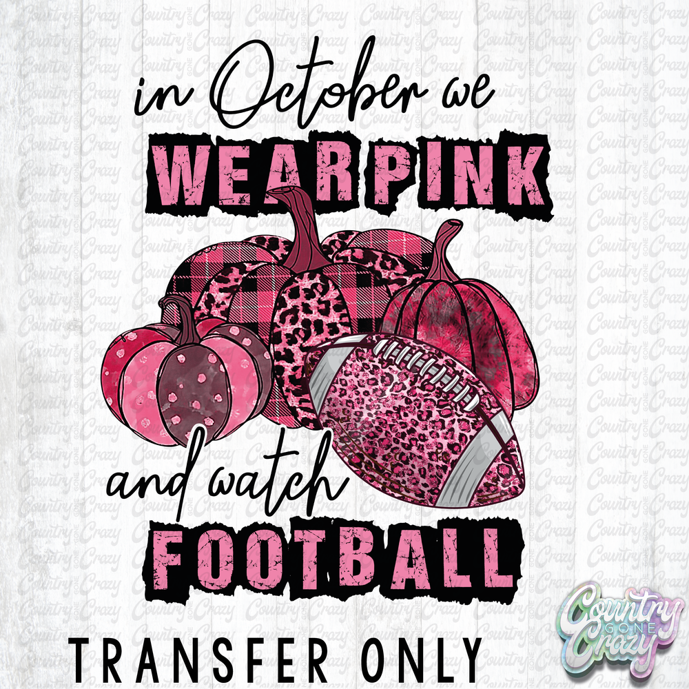 HT2092 • In October We Wear Pink-Country Gone Crazy-Country Gone Crazy