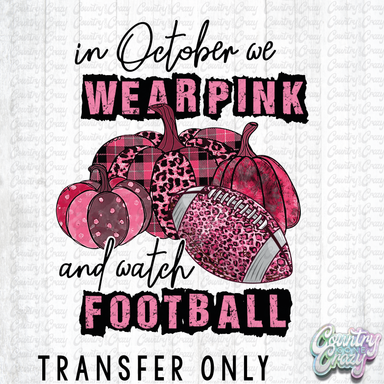 HT2092 • In October We Wear Pink-Country Gone Crazy-Country Gone Crazy