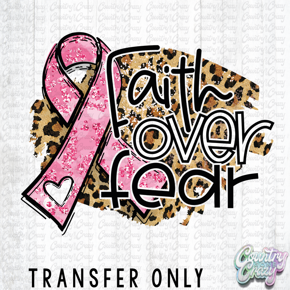 HT851 • Faith Over Fear-Country Gone Crazy-Country Gone Crazy