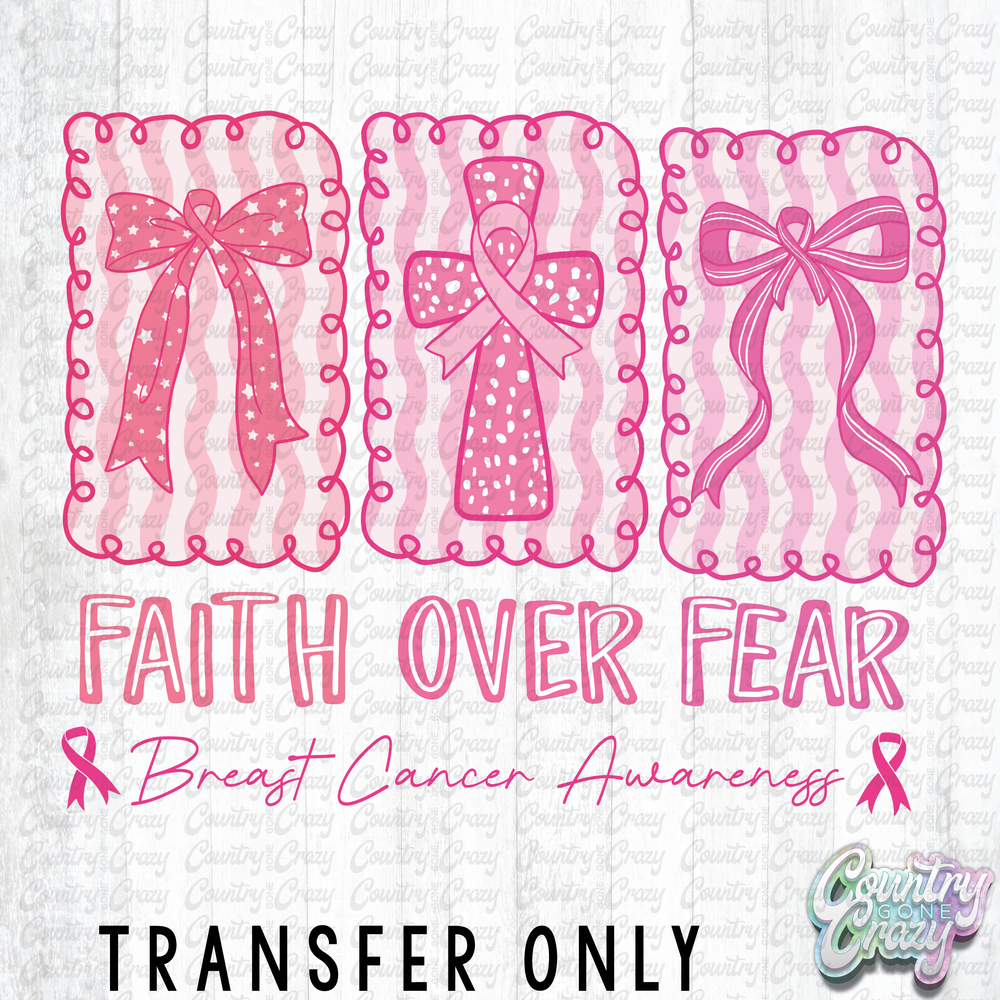 HT4597 • FAITH OVER FEAR-Country Gone Crazy-Country Gone Crazy