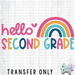 HT2585 • HELLO SECOND GRADE RAINBOW-Country Gone Crazy-Country Gone Crazy