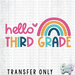 HT2586 • HELLO THIRD GRADE RAINBOW-Country Gone Crazy-Country Gone Crazy