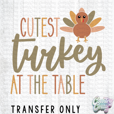 HT2722 • CUTEST TURKEY AT THE TABLE-Country Gone Crazy-Country Gone Crazy