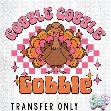 HT2728 • GOBBLE GOBBLE PINK-Country Gone Crazy-Country Gone Crazy