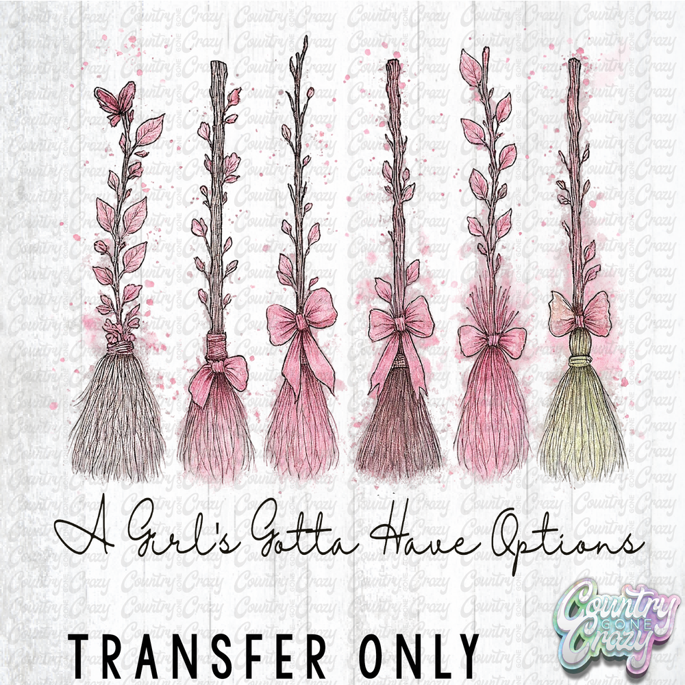 HT4555 • A GIRL'S GOTTA HAVE A PINK OPTION-Country Gone Crazy-Country Gone Crazy