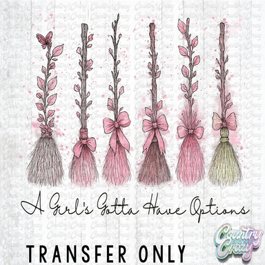 HT4555 • A GIRL'S GOTTA HAVE A PINK OPTION-Country Gone Crazy-Country Gone Crazy