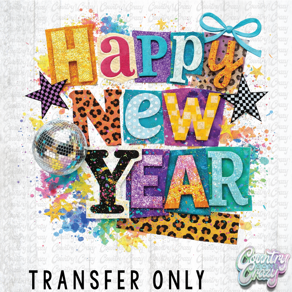 HT4875 • HAPPY NEW YEAR - PAINT SPLATTER-Country Gone Crazy-Country Gone Crazy