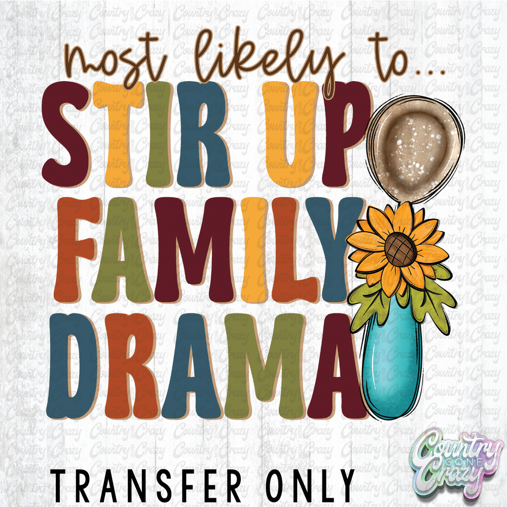 HT4635 • STIR UP FAMILY DRAMA-Country Gone Crazy-Country Gone Crazy