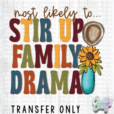 HT4635 • STIR UP FAMILY DRAMA-Country Gone Crazy-Country Gone Crazy
