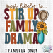 HT4635 • STIR UP FAMILY DRAMA-Country Gone Crazy-Country Gone Crazy
