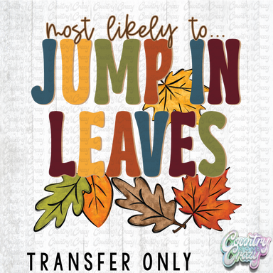 HT4637 • JUMP IN LEAVES-Country Gone Crazy-Country Gone Crazy