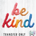 HT4685 • BE KIND FAUX YARN-Country Gone Crazy-Country Gone Crazy