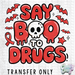 HT4706 • SAY BOO TO DRUGS-Country Gone Crazy-Country Gone Crazy
