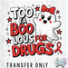 HT4708 • TOO FA-BOO-LOUS FOR DRUGS-Country Gone Crazy-Country Gone Crazy