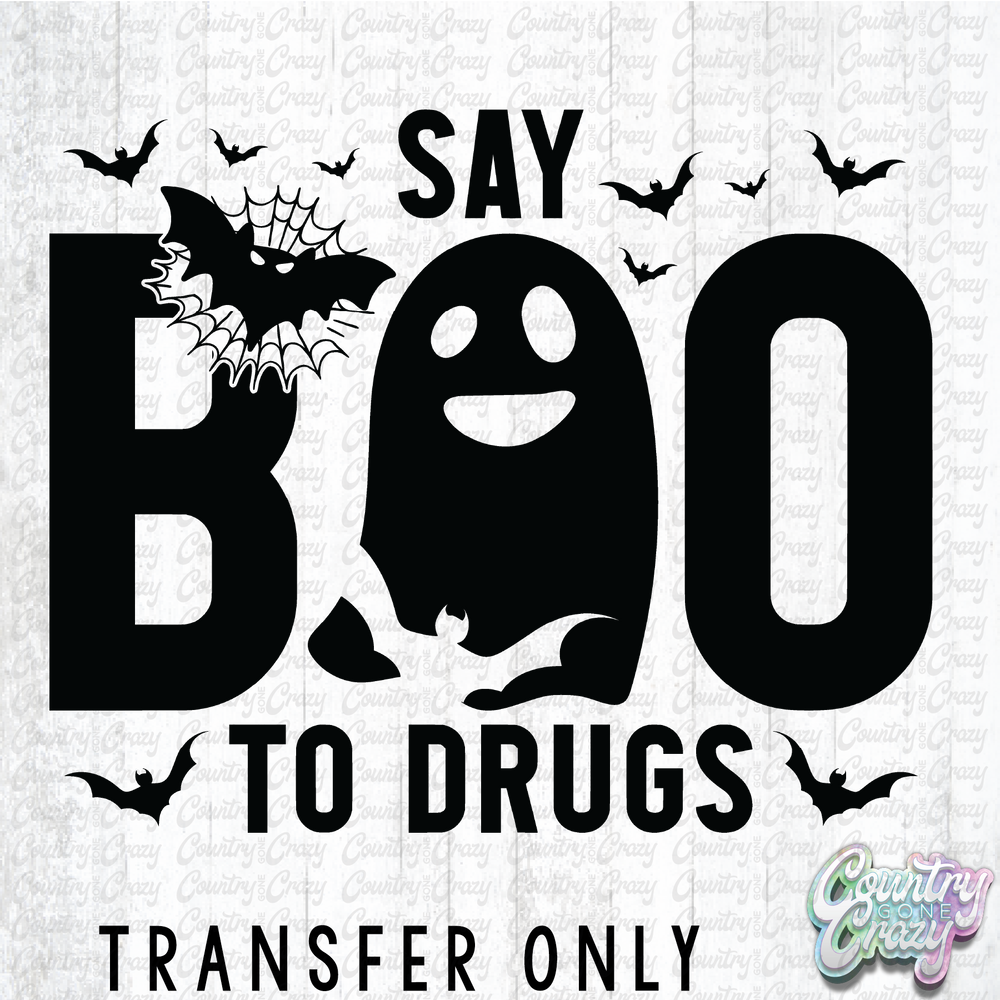 HT4713 • SAY BOO TO DRUGS-Country Gone Crazy-Country Gone Crazy