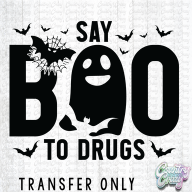 HT4713 • SAY BOO TO DRUGS-Country Gone Crazy-Country Gone Crazy