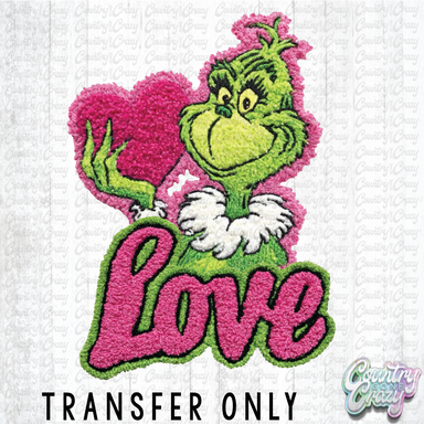 HT4727 • LOVE GRINCH-Country Gone Crazy-Country Gone Crazy