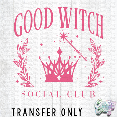 HT4743 • GOOD WITCH SOCIAL CLUB-Country Gone Crazy-Country Gone Crazy