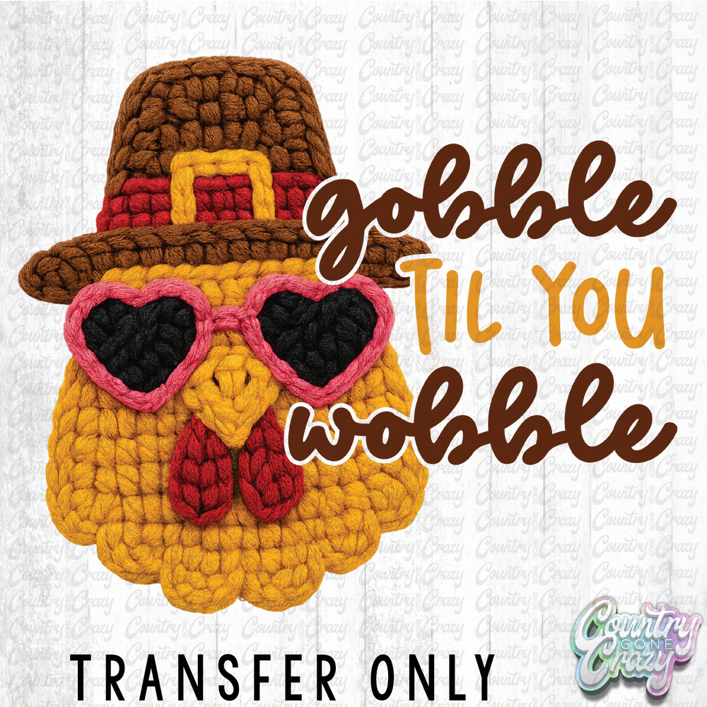 HT4764 • TURKEY'S GOBBLE AND WOBBLE-Country Gone Crazy-Country Gone Crazy