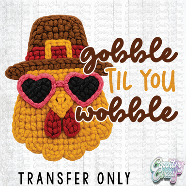 HT4764 • TURKEY'S GOBBLE AND WOBBLE-Country Gone Crazy-Country Gone Crazy